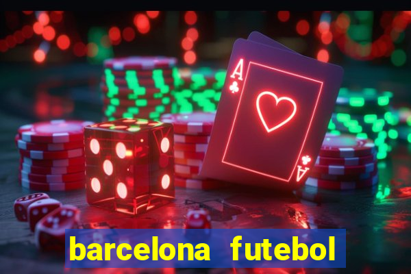 barcelona futebol play hd